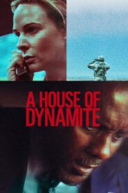 A House of Dynamite (2025) – Netflix Original WEB-DL Multi Audio [Hindi ORG + English + Tamil + Telugu] Full Movie 480p | 720p | 1080p | 4K Ultra HD